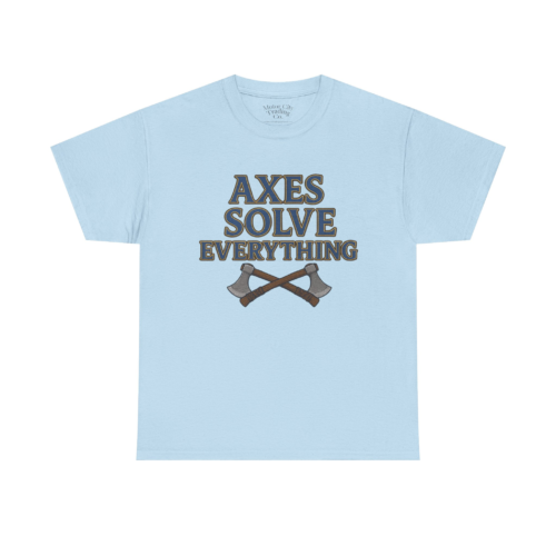 10102461662441239859_2048-1.jpeg Axes Solve Everything T-Shirt