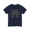 12656904361403603747_2048-1.jpeg Axes Solve Everything T-Shirt