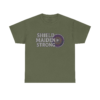 Shield Maiden Strong T- Shirt