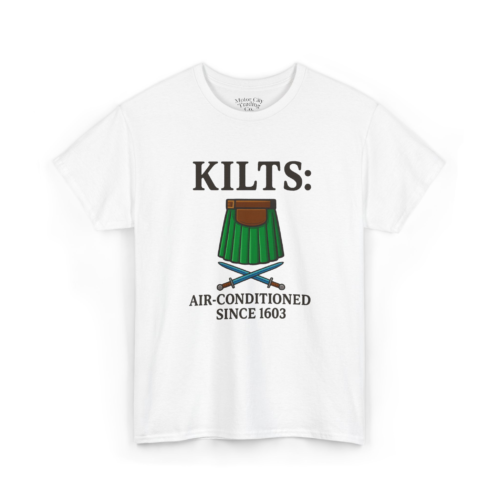 14993410991112710094_2048.jpeg Kilts Air Conditioned Since 1603 T-Shirt