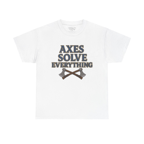 16293680526217275792_2048-1.jpeg Axes Solve Everything T-Shirt