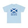 Alba Gu Bràth T-Shirt