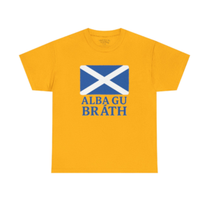 Alba Gu Bràth T-Shirt