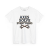 2636177825172515972_2048-1.jpeg Axes Solve Everything T-Shirt