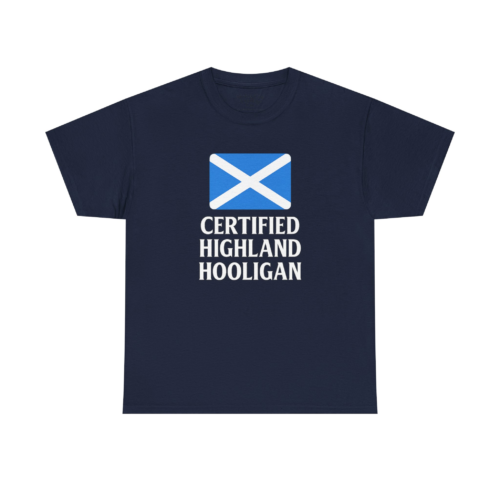 2645973974164163697_2048.jpeg Certified Highland Hooligan T-Shirt
