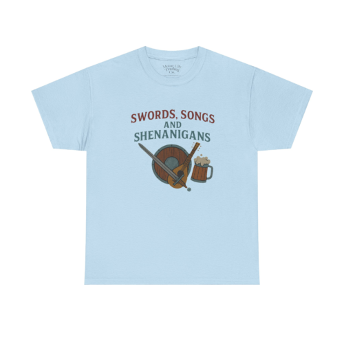 4694382435537059761_2048.jpeg Sword, Songs & Shenanigans T-Shirt