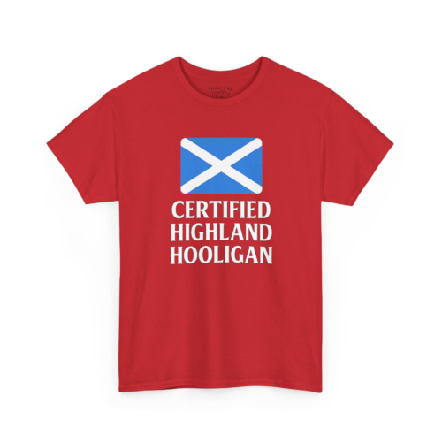 5051958786615468873_2048.jpeg Certified Highland Hooligan T-Shirt
