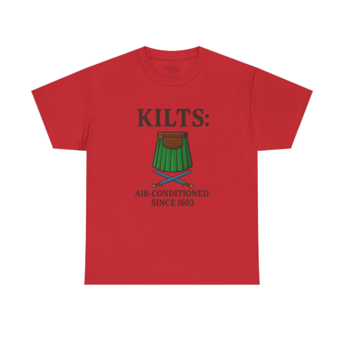 5939476077668760707_2048.jpeg Kilts Air Conditioned Since 1603 T-Shirt