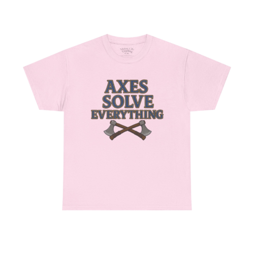 6215320144750847661_2048-1.jpeg Axes Solve Everything T-Shirt