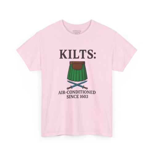 6442659740649028246_2048.jpeg Kilts Air Conditioned Since 1603 T-Shirt