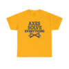 9691475229620738645_2048-1.jpeg Axes Solve Everything T-Shirt